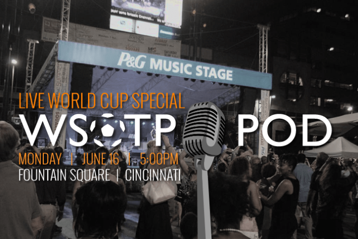 come out and enjoy a WSOTP podcast before the USMNT v ghana game!